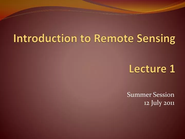 introduction to remote sensing lecture 1