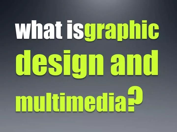 what is graphic design and multimedia