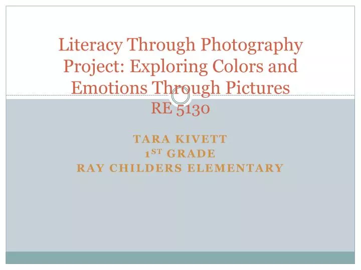 literacy through photography project exploring colors and emotions through pictures re 5130