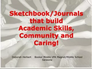 Sketchbook/Journals that build Academic Skills, Community and Caring!