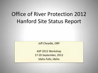 Office of River Protection 2012 Hanford Site Status Report