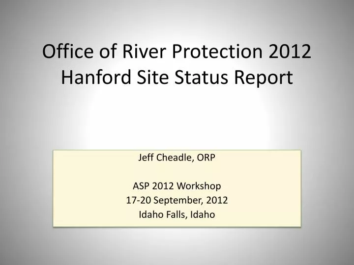 office of river protection 2012 hanford site status report