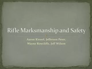 Rifle Marksmanship and Safety