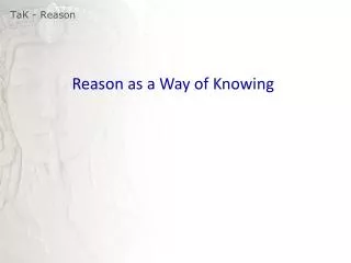 TaK - Reason