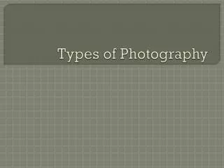 Types of Photography