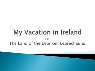 My Vacation in Ireland