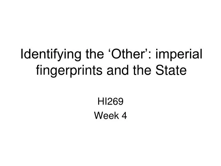 identifying the other imperial fingerprint s and the state