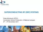 Superconducting RF (SRF) Systems - slide 1