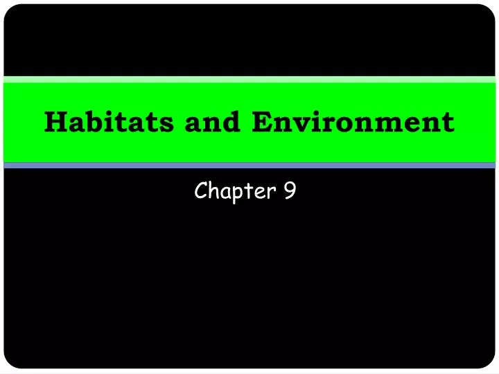 habitats and environment