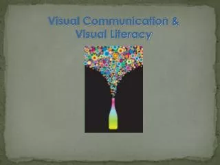 Visual Communication &amp; Visual Literacy