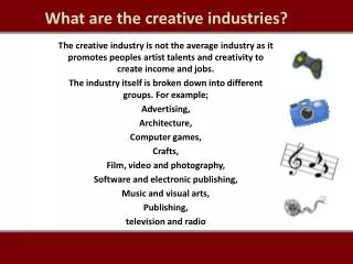 What are the creative industries?