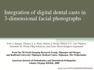 Integration of digital dental casts in 3-dimensional facial photographs