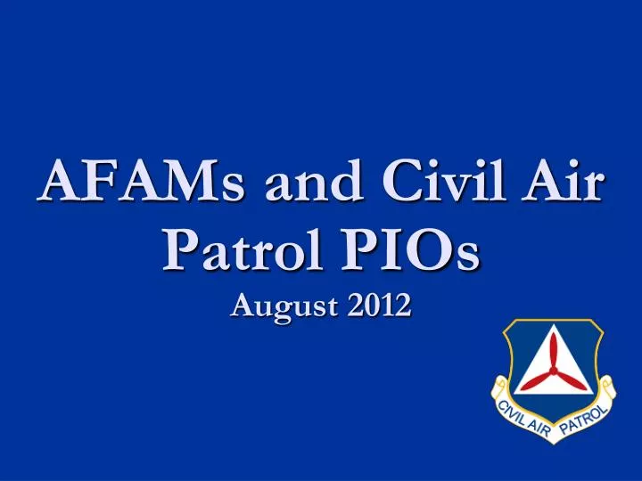 afams and civil air patrol pios august 2012