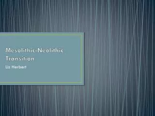 Mesolithic-Neolithic Transition