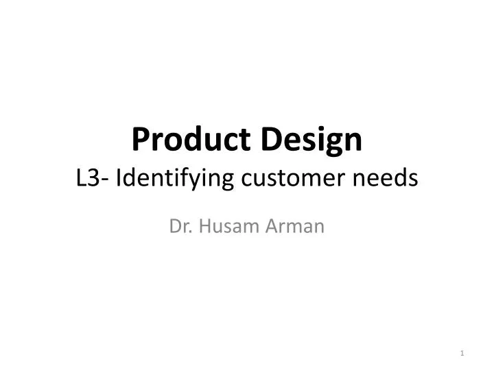 product design l3 identifying customer needs