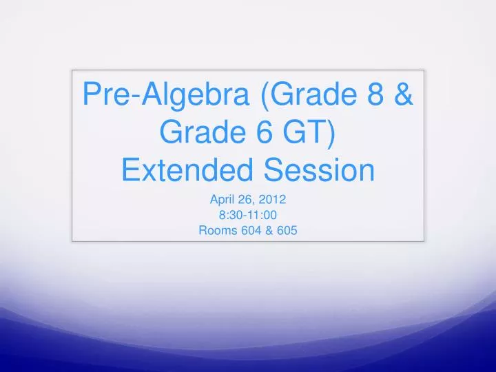 pre algebra grade 8 grade 6 gt extended session