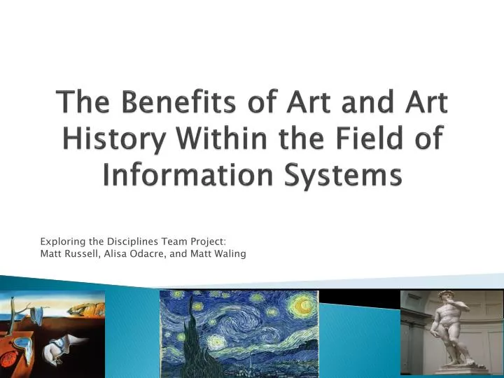 the benefits of art and art history within the field of information systems