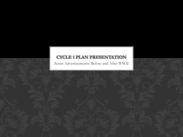 cycle 1 plan presentation