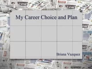My Career Choice and Plan