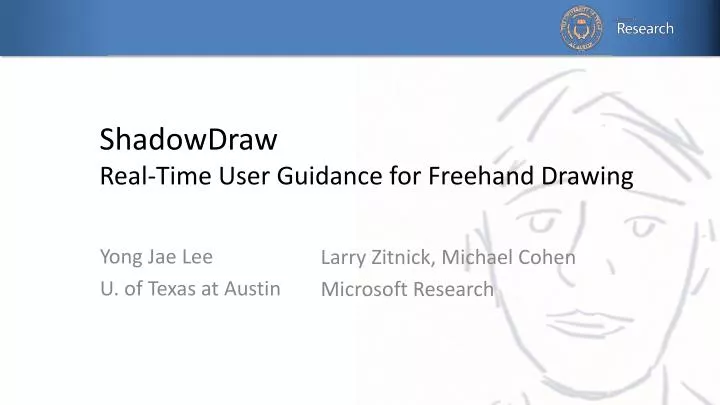 shadowdraw real time user guidance for freehand drawing