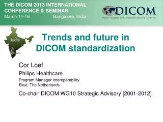 Trends and future in DICOM standardization