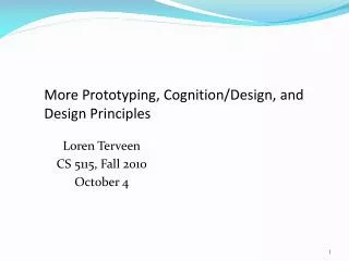 More Prototyping, Cognition/Design, and Design Principles