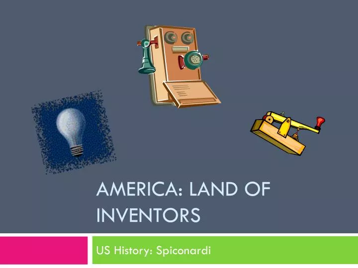 america land of inventors