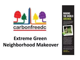 Extreme Green Neighborhood Makeover