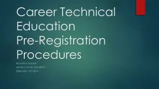 Career Technical Education Pre-Registration Procedures