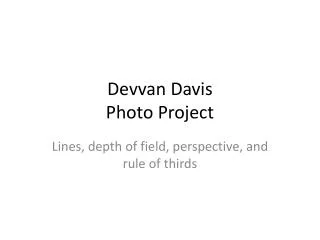 Devvan Davis Photo Project