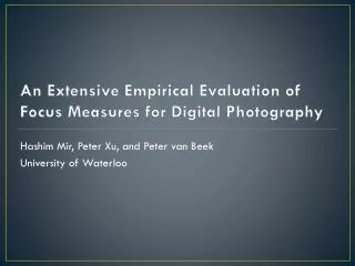 An Extensive Empirical Evaluation of Focus Measures for Digital Photography
