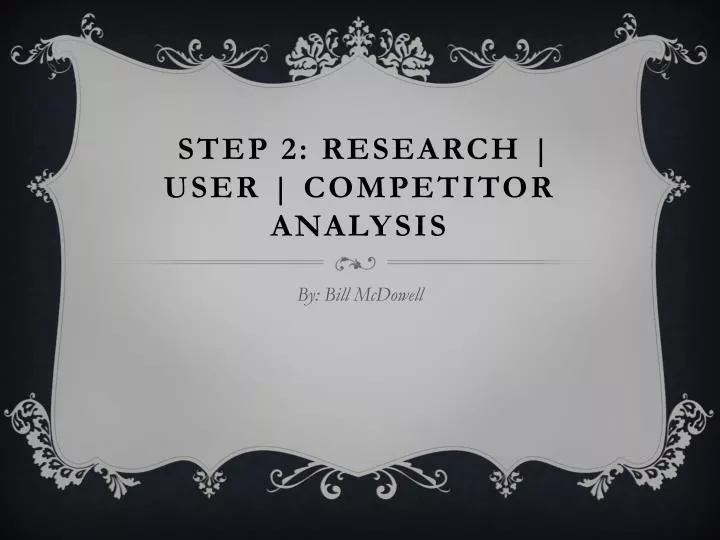 step 2 research user competitor analysis