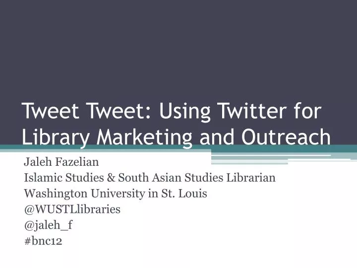tweet tweet using twitter for library marketing and outreach