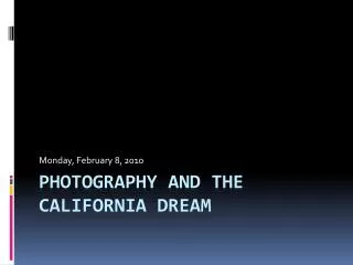 Photography and the California DReam