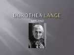 Dorothea Lange - slide 1