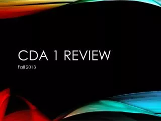 CDA 1 Review