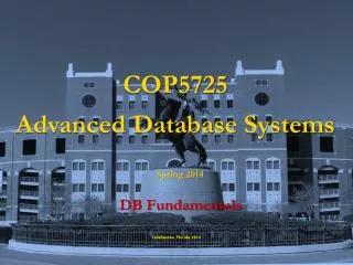 COP5725 Advanced Database Systems