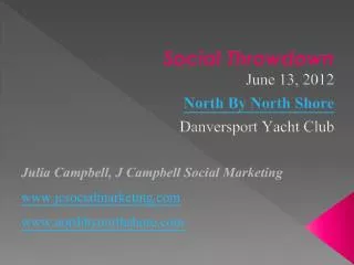 Social Throwdown June 13, 2012 North By North Shore Danversport Yacht Club
