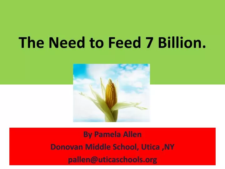 the need to feed 7 billion