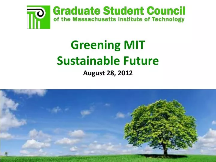greening mit sustainable future august 28 2012