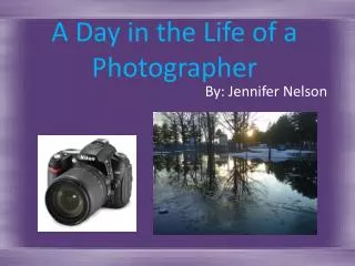 A Day in the Life of a Photographer