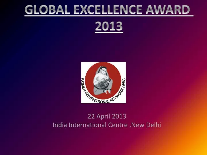 22 april 2013 india international centre new delhi