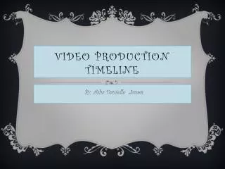Video production timeline