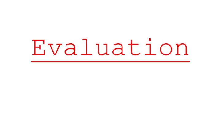 evaluation