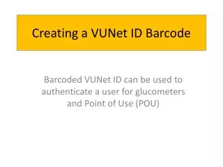 Creating a VUNet ID Barcode