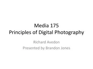 Media 175 Principles of Digital Photography