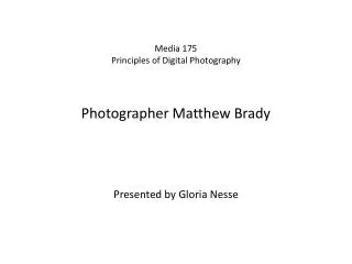 Media 175 Principles of Digital Photography