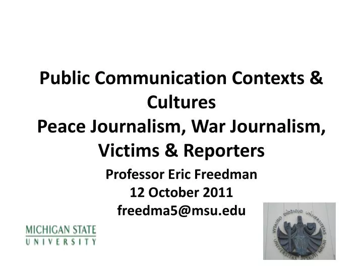 public communication contexts cultures peace journalism war journalism victims reporters
