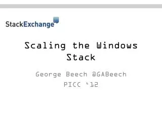 Scaling the Windows Stack