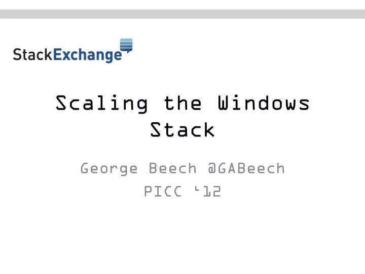 scaling the windows stack